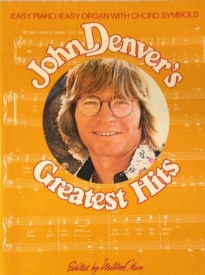 John Denver's Greatest Hits Easy Piano/Easy Organ with Chord Symbols