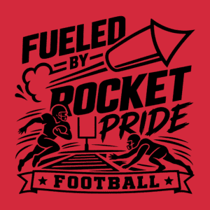 Fueled by Rocket Pride - Football